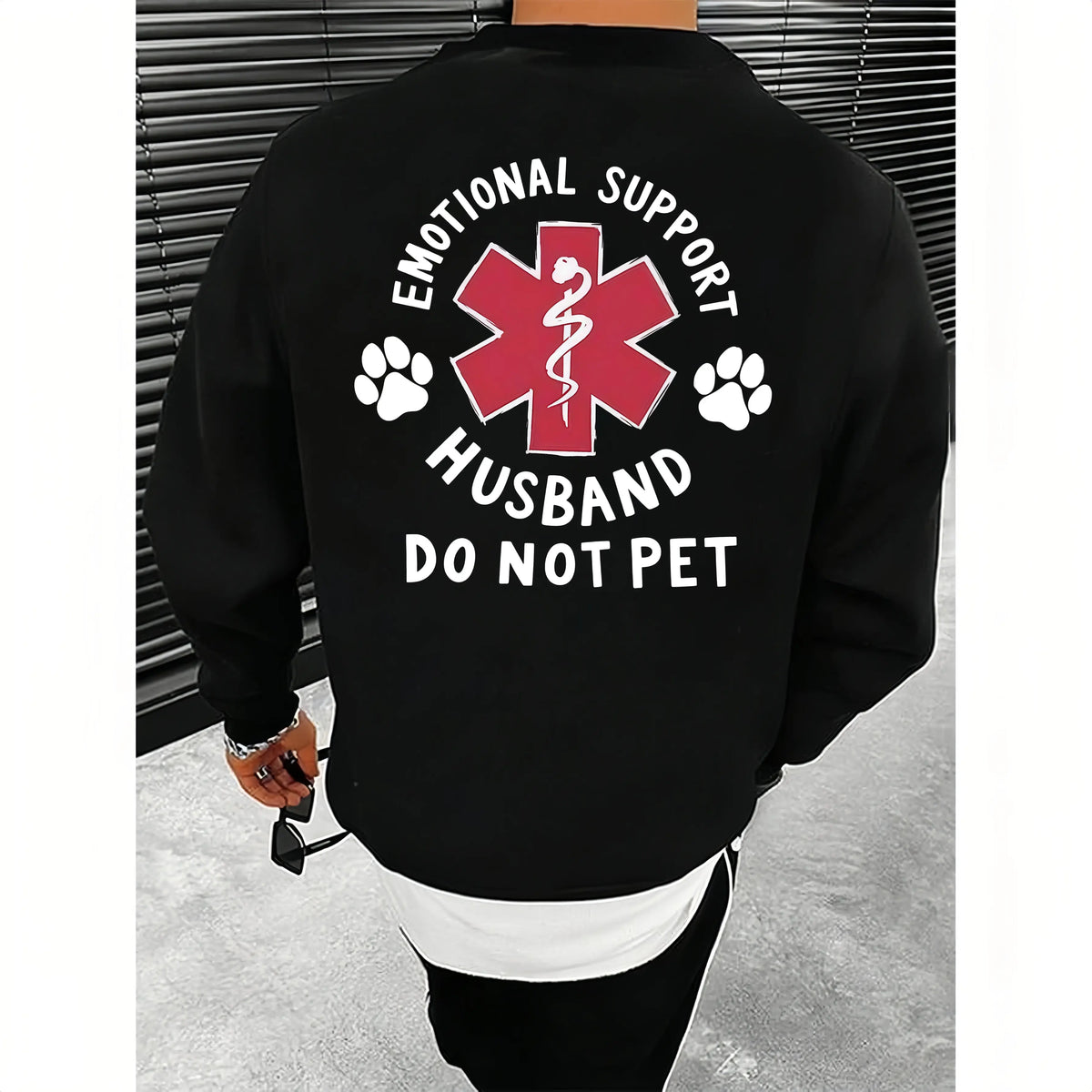 Emotional Support Husband Do Not Pet Funny Marriage Tee sweatshirt Hoodie