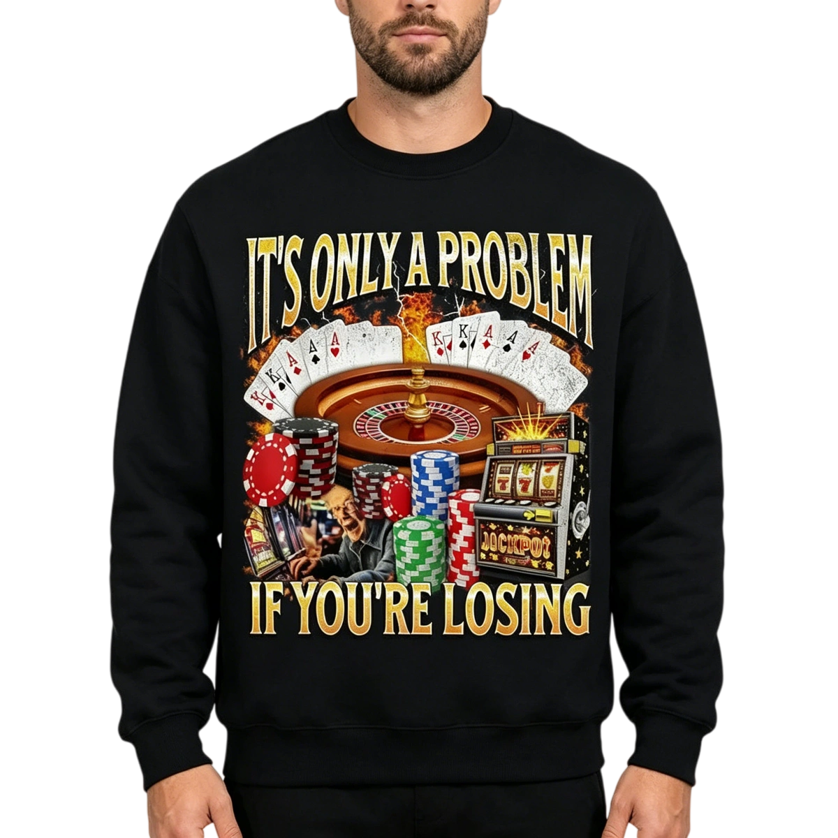 It’s Only A Problem If You’re Losing Graphic T-Shirt & Hoodie