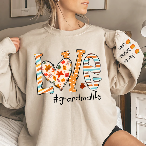 Love Grandma Life Autumn Sweatshirt. Personalized Grandma Fall Autumn TH Sweatshirt