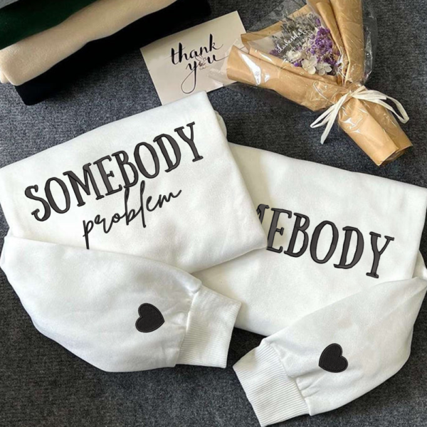 Embroidered Somebody's Problem Couples Matching Hoodie. Couple Sweatshirt. Gift For Wife. Funny Couple Sweatshirt