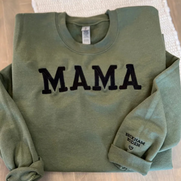 Custom Embroidered Sweatshirt for Mama. Personalized Sleeve Embroidered Sweatshirt
