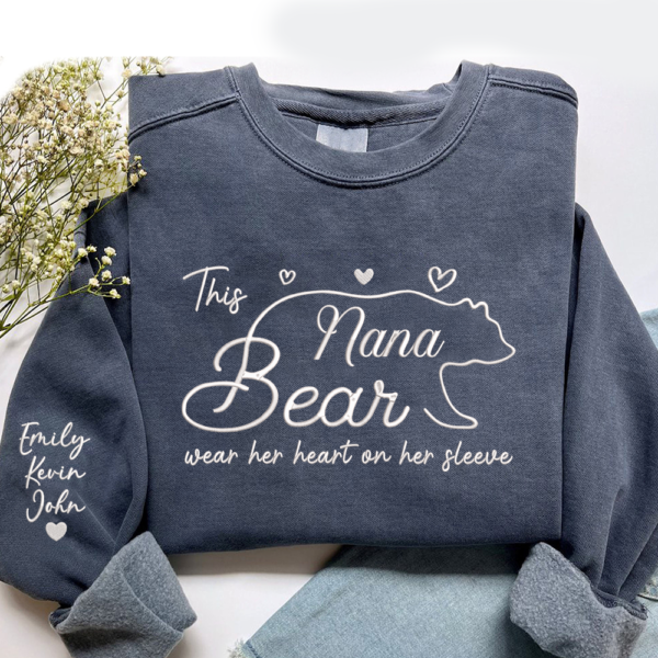 This Nana Bear Wear Her Heart On Her Sleeve Embroidered Sweatshirt
