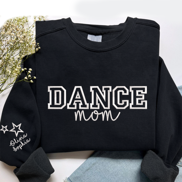Personalized Embroidered Dance Mom Team Sweatshirt