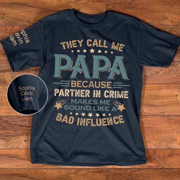 They Call Me Papa Because Partner In Crime Makes Me Sound Like A Bad Influence