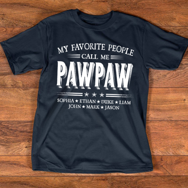 My Favorite People Call Me Pawpaw With Kids Father's Day