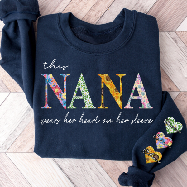 Personalized This Nana Wears Her Heart On Her Sleeve Sweatshirt