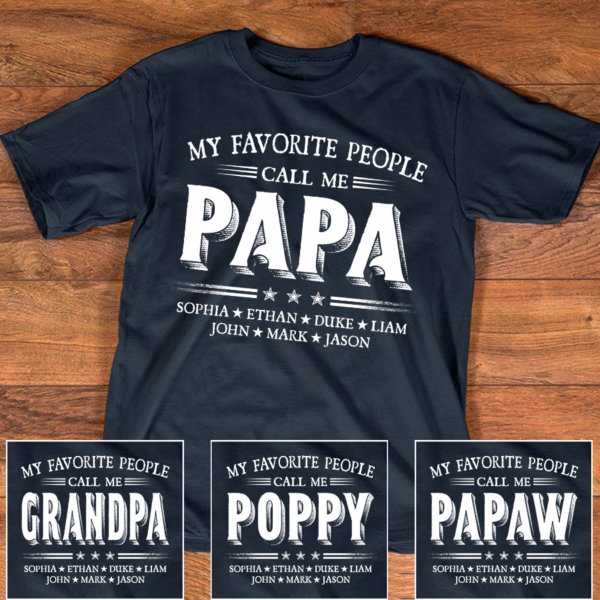 My Favorite People Call Me Papa With Kids Father's Day